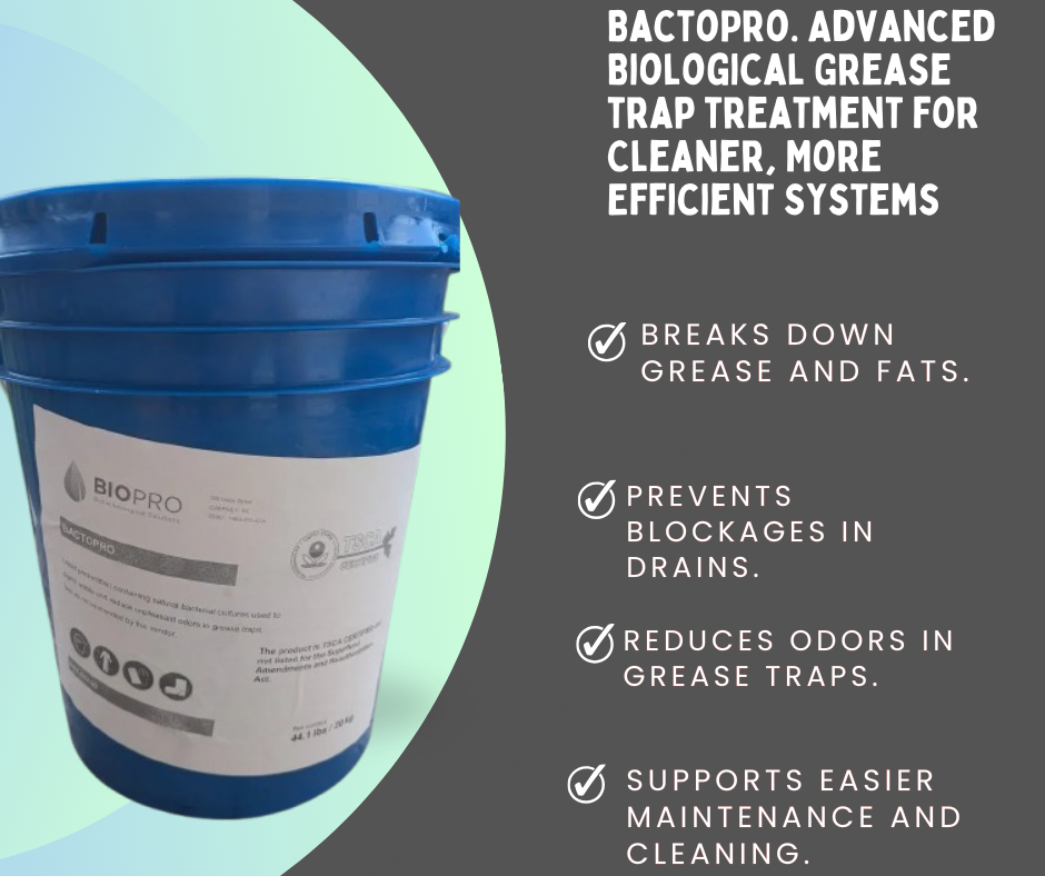 BactoPro advanced biological grease trap treatment benefits on green background, eco-friendly formula, reduces sludge, improves system efficiency